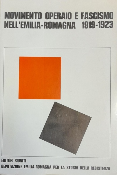 MOVIMENTO OPERAIO E FASCISMO NELL'EMILIA-ROMAGNA 1919-1923