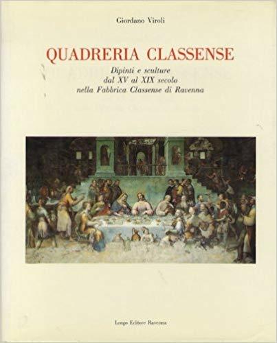 QUADRERIA CLASSENSE. DIPINTI E SCULTURE DAL XV AL XIX SECOLO …