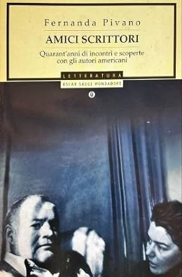 AMICI SCRITTORI. Quarant'anni di incontri e scoperte con gli autori …