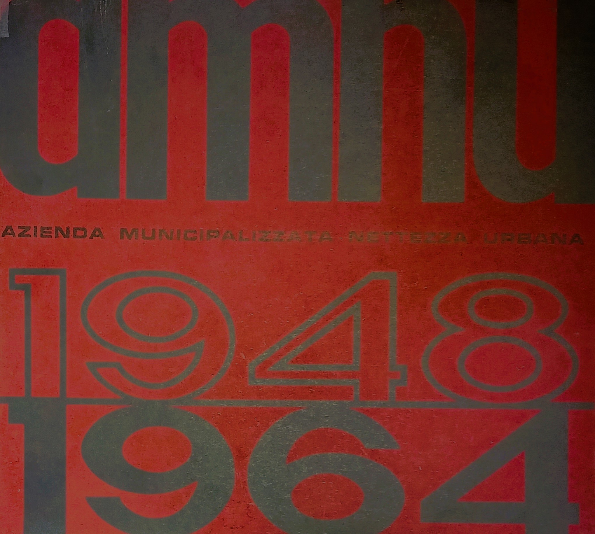 AMNU. Azienda Municipalizzata Nettezza Urbana 1948 1964