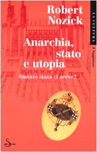 ANARCHIA, STATO E UTOPIA
