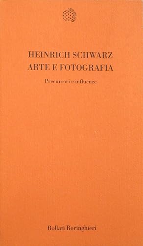 ARTE E FOTOGRAFIA. Precursori e influenze