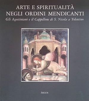 ARTE E SPIRITUALITA' NEGLI ORDINI MENDICANTI. Gli Agostiniani e il …