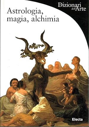 ASTROLOGIA, MAGIA, ALCHIMIA