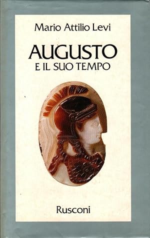 AUGUSTO E IL SUO TEMPO