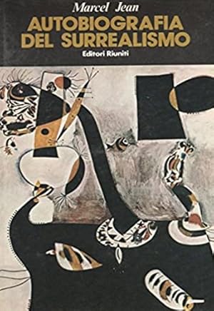 AUTOBIOGRAFIA DEL SURREALISMO