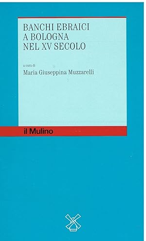 BANCHI EBRAICI A BOLOGNA NEL XV SECOLO