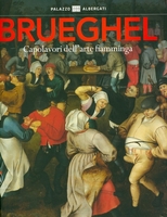BRUEGHEL. Capolavori dell'arte fiamminga