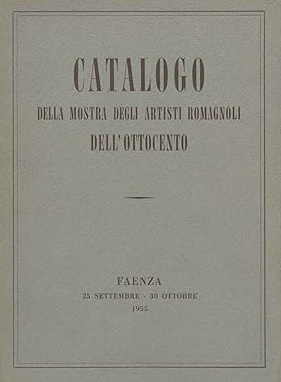 CATALOGO DELLA MOSTRA DEGLI ARTISTI ROMAGNOLI E DEI PITTORI EMILIANI …