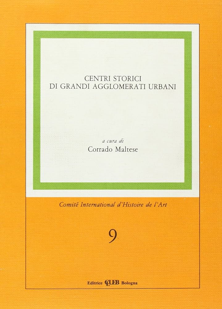 CENTRI STORICI DI GRANDI AGGLOMERATI URBANI