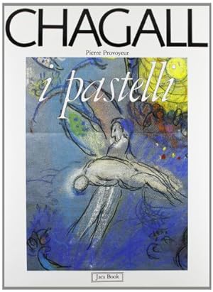 CHAGALL. I pastelli del Messaggio Biblico
