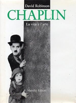 CHAPLIN. La vita e l'arte