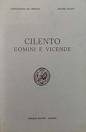 CILENTO. Uomini e vicende