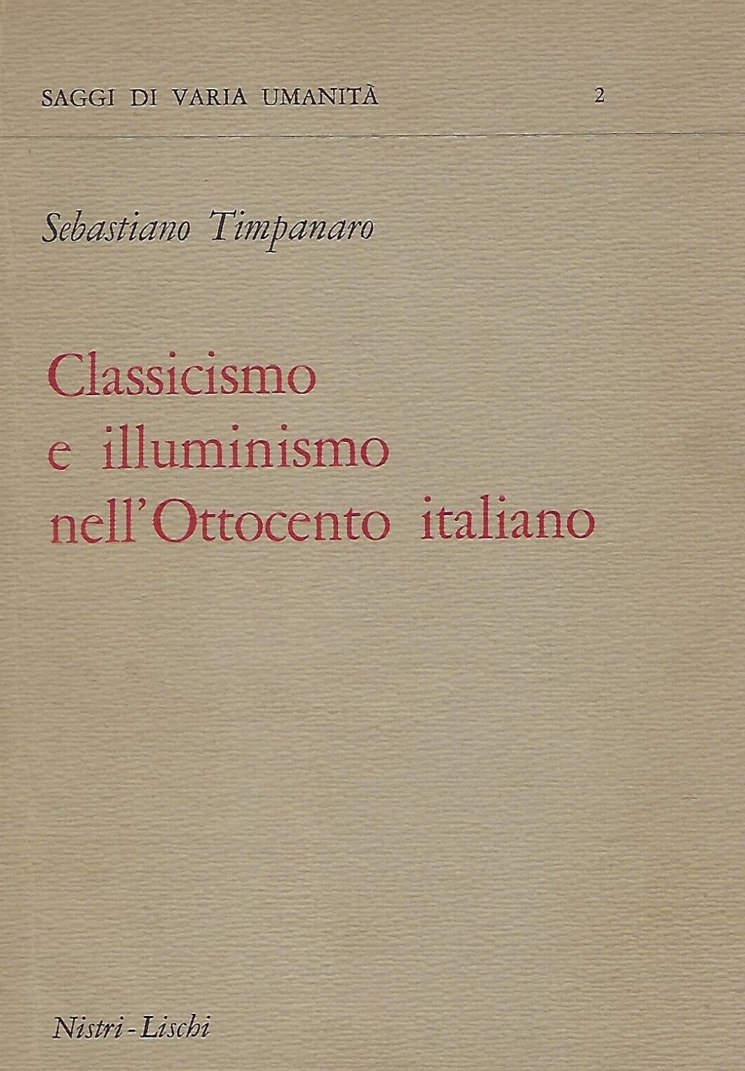 CLASSICISMO E ILLUMINISMO NELL'OTTOCENTO ITALIANO