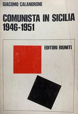 COMUNISTA IN SICILIA 1946-1951