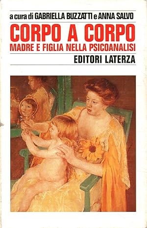 CORPO A CORPO. Madre e figlia nella psicoanalisi