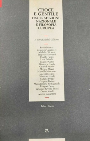 CROCE E GENTILE FRA TRADIZIONE NAZIONALE E FILOSOFIA EUROPEA