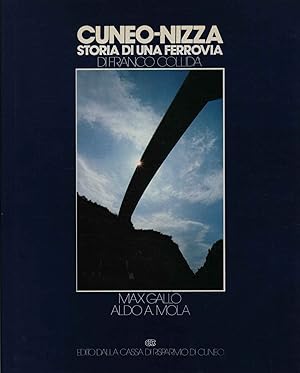 CUNEO-NIZZA. Storia di una ferrovia