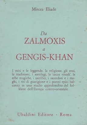 DA ZALMOXIS A GENGIS-KHAN. Studi comparati sulle religioni e sul …