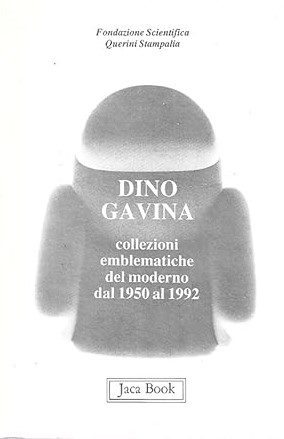 DINO GAVINA. Collezioni emblematiche del moderno dal 1950 al 1992