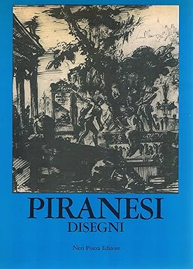 DISEGNI DI GIAMBATTISTA PIRANESI