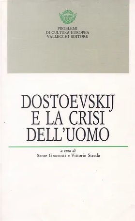 DOSTOEVSKIJ E LA CRISI DELL'UOMO