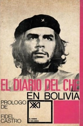 EL DIARIO DEL CHE EN BOLIVIA. Prologo de Fidel Castro