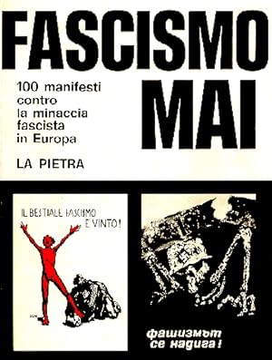 FASCISMO MAI. 100 manifesti contro la minaccia fascista in Europa