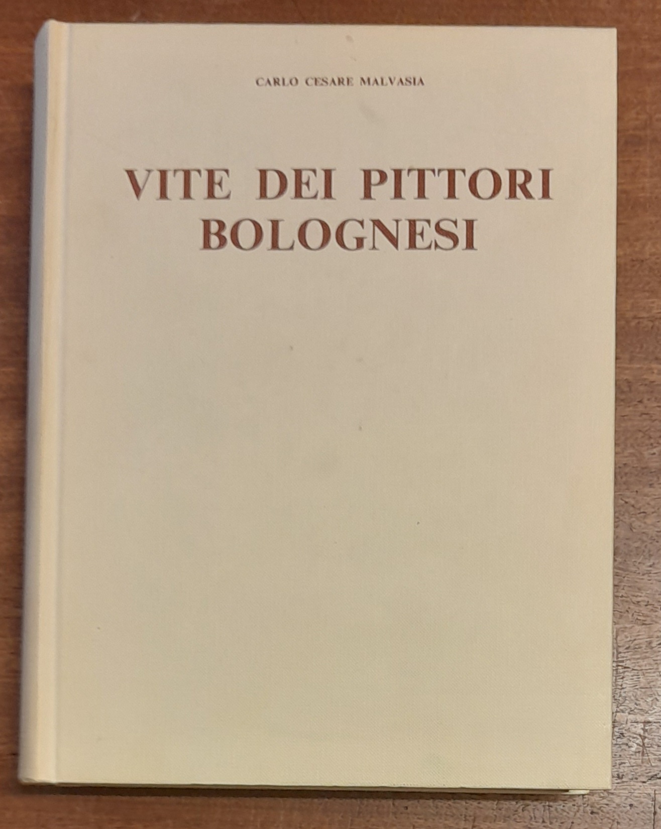 FELSINA PITTRICE. VITE DEI PITTORI BOLOGNESI