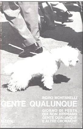 GENTE QUALUNQUE (Giorno di festa. Qui non riposano. Gente qualunque …
