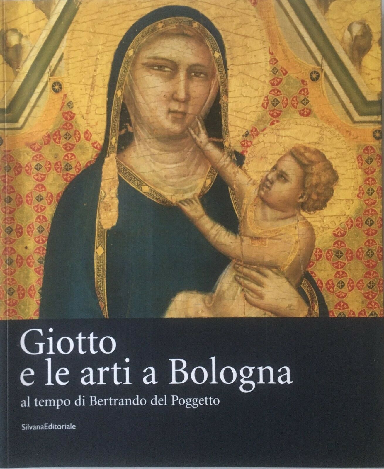 GIOTTO E LE ARTI A BOLOGNA AL TEMPO DI BERTRANDO …