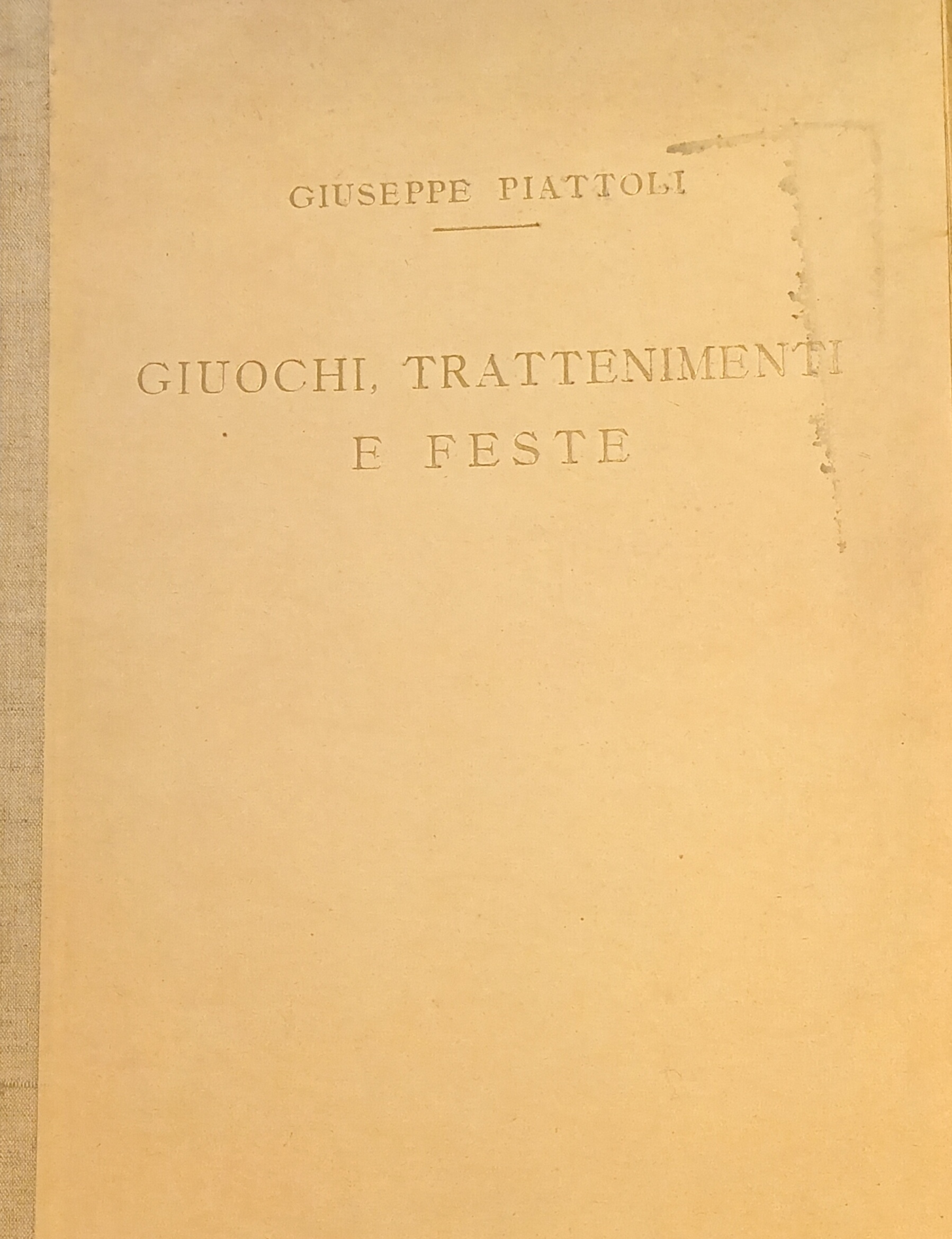 GIUOCHI, TRATTENIMENTI E FESTE ANNUE CHE SI COSTUMANO IN TOSCANA …
