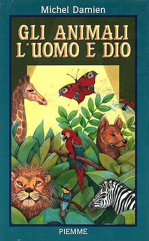 GLI ANIMALI L'UOMO E DIO