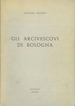 GLI ARCIVESCOVI DI BOLOGNA