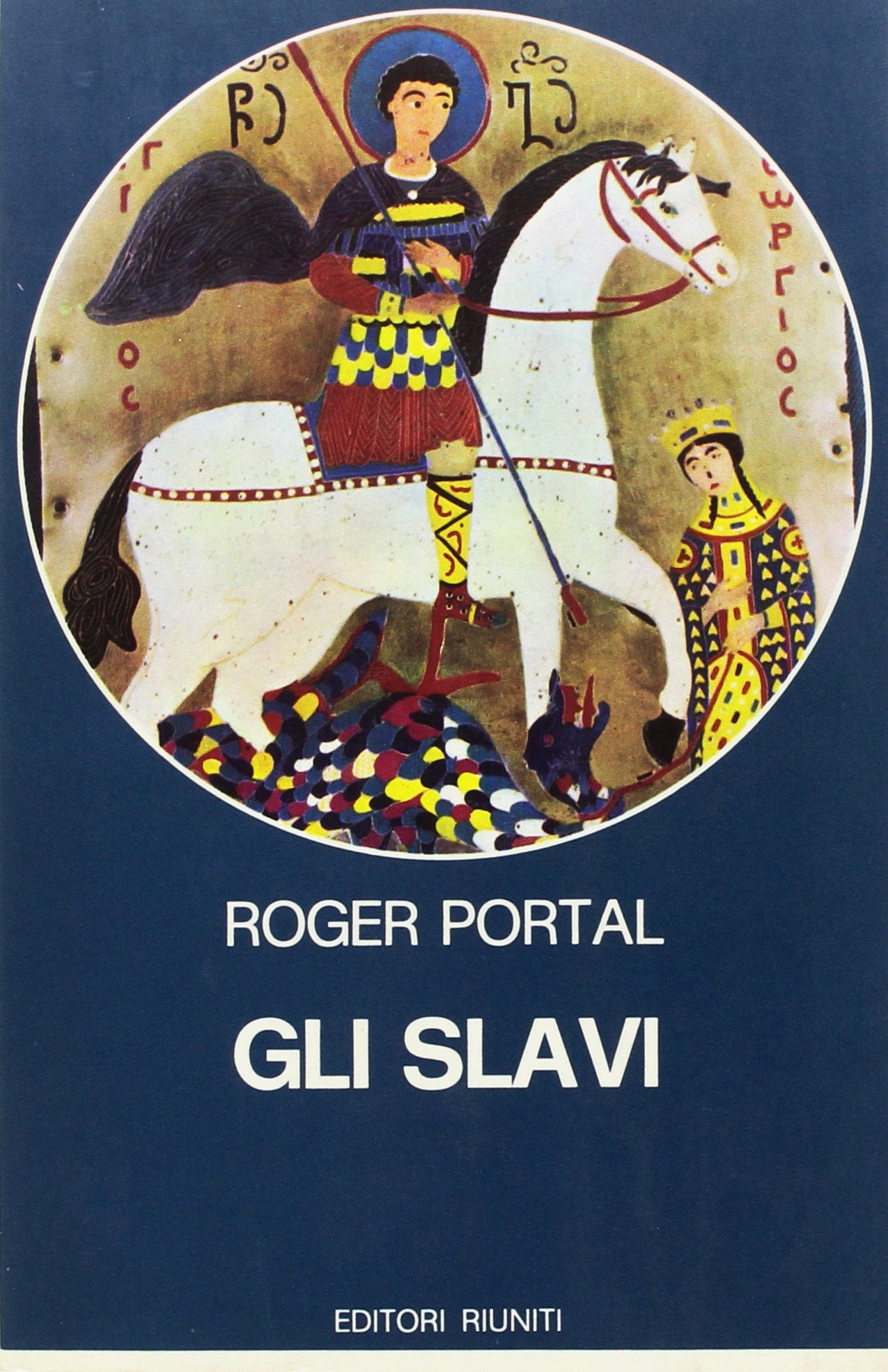 GLI SLAVI. Popoli e nazioni dall'VIII al XX secolo