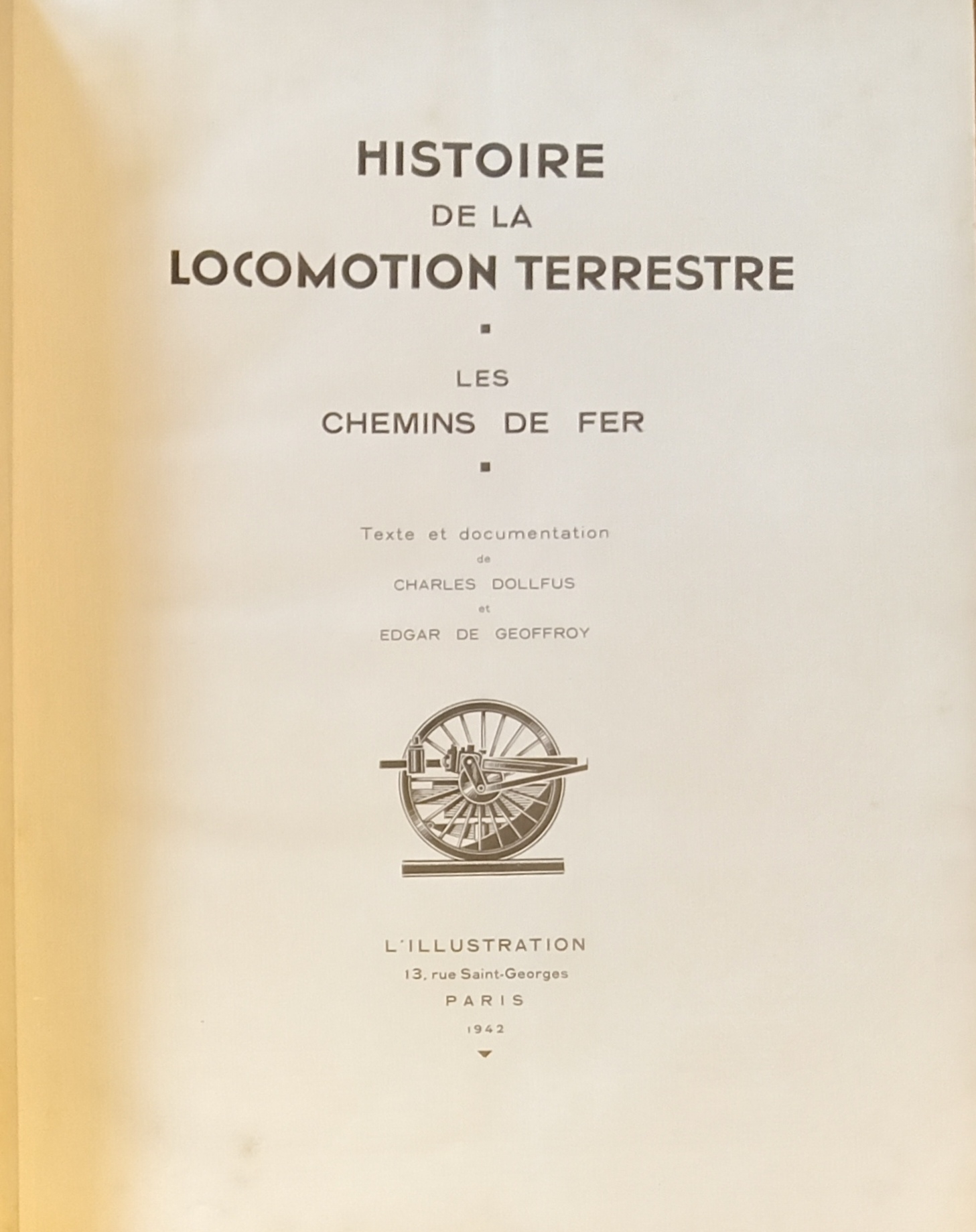 HISTOIRE DE LA LOCOMOTION TERRESTRE. LES CHEMINS DE FER