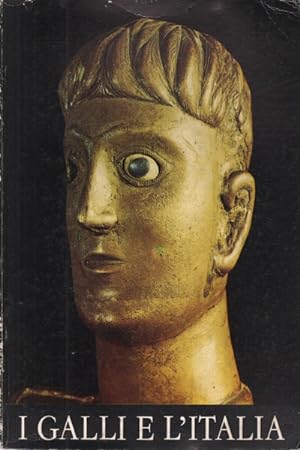 I GALLI E L'ITALIA. Catalogo della mostra