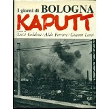 I GIORNI DI BOLOGNA KAPUTT