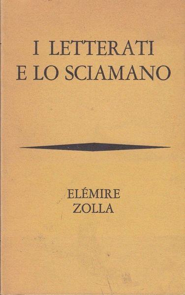 I LETTERATI E LO SCIAMANO
