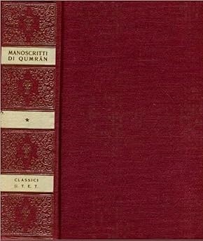 I MANOSCRITTI DI QUMRAN. Seconda edizione accresciuta