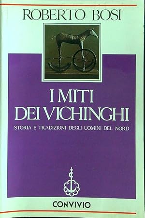 I MITI DEI VICHINGHI. Storia e tradizioni degli uomini del …