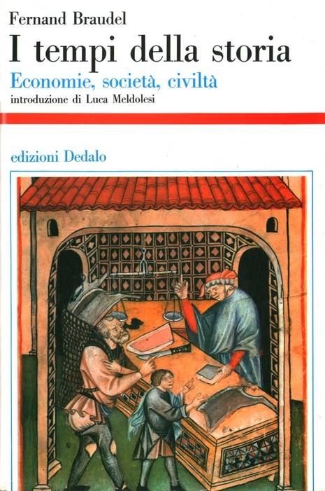 I TEMPI DELLA STORIA. Economie, società, civiltà