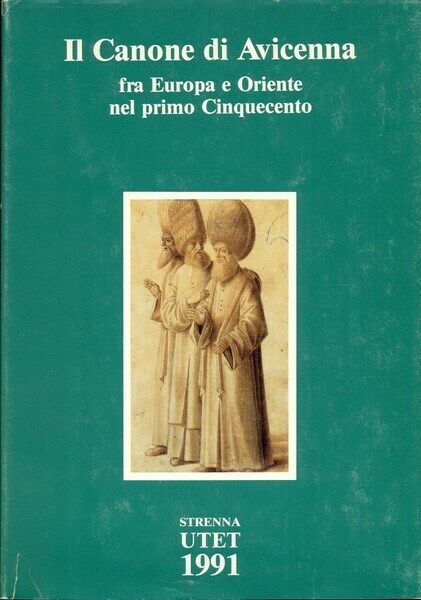 IL CANONE DI AVICENNA FRA EUROPA E ORIENTE NEL PRIMO …