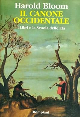 IL CANONE OCCIDENTALE. I libri e la Scuola delle Età