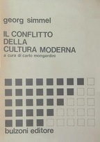 IL CONFLITTO DELLA CULTURA MODERNA E ALTRI SAGGI