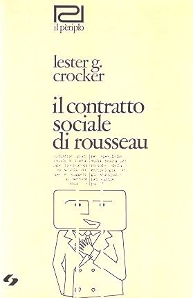 IL CONTRATTO SOCIALE DI ROUSSEAU. Saggio interpretativo