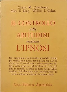 IL CONTROLLO DELLE ABITUDINI MEDIANTE L'IPNOSI