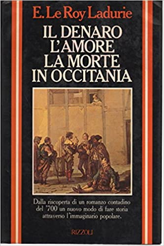 IL DENARO L'AMORE LA MORTE IN OCCITANIA