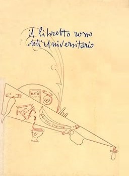 IL LIBRETTO ROSSO DELL'UNIVERSITARIO. Raccolta di commedie, drammi, ballate, detti …
