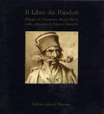 IL LIBRO DEI PANDURI. Disegni di Domenico Maria Fratta nelle …